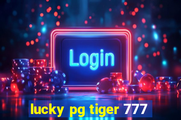 lucky pg tiger 777